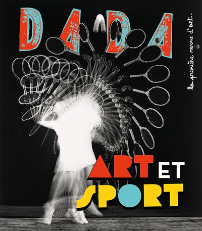 Revue Dada, n°281 : Art et sport