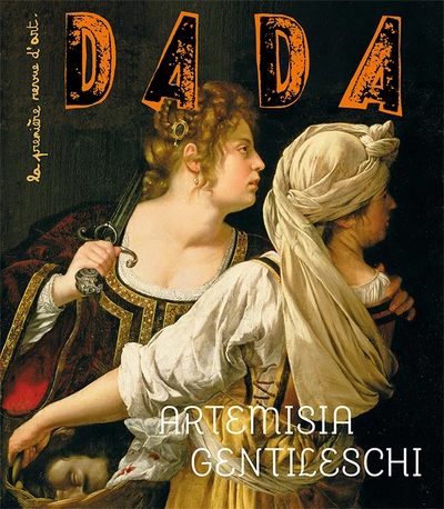 Revue Dada, n°288 : Artemisia Gentileschi