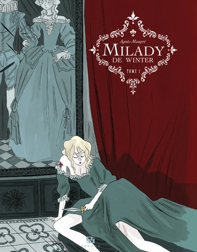Milady de Winter, Tome 1
