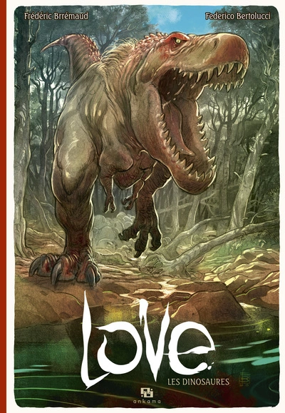 Love, tome 4 : Les dinosaures