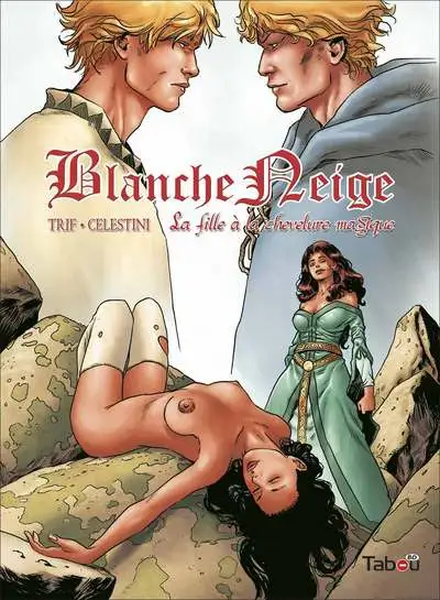 Blanche Neige, tome 3 : La fille à la chevelure magique