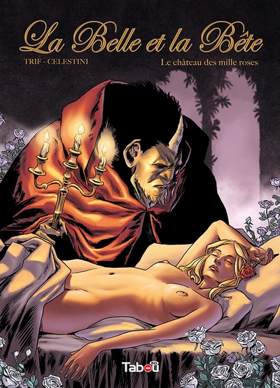 La Belle et la Bête, tome 1 : Le château des mille roses