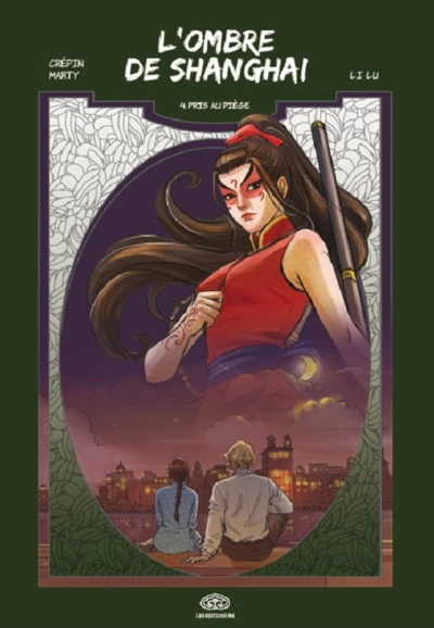 L'ombre de Shanghai, tome 4 : Pris au piège