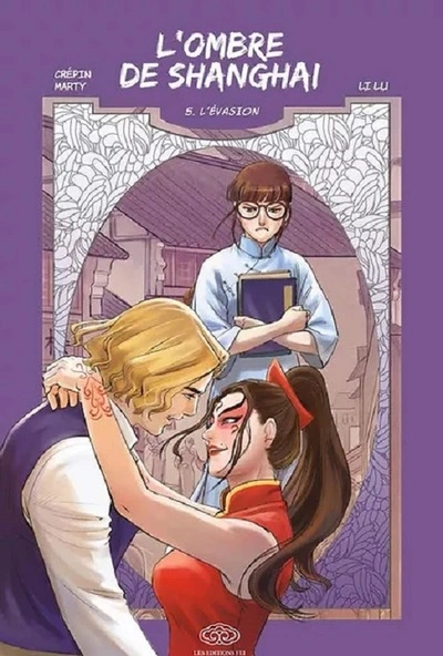 L'ombre de Shanghaï, tome 5 : L'évasion