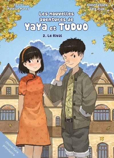 Les nouvelles aventures Yaya et Tuduo, tome 2 : Le rival