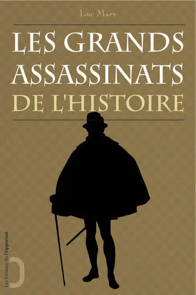 Les grands assassinats de l'histoire