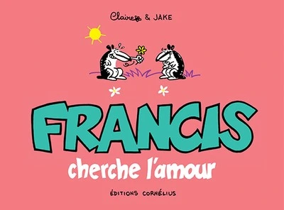 Francis cherche l'amour