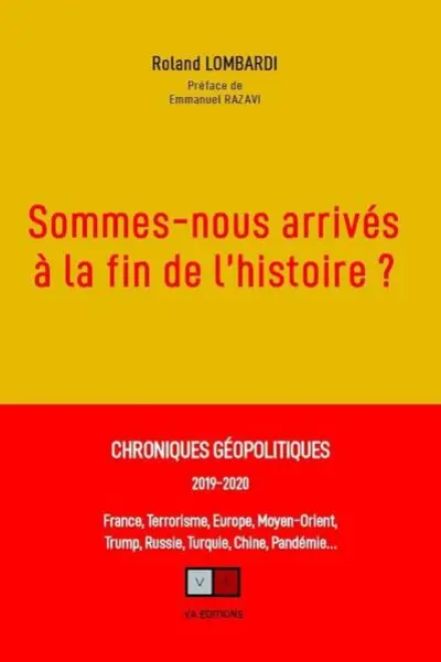 Sommes-nous arrivés à la fin de l'histoire ?