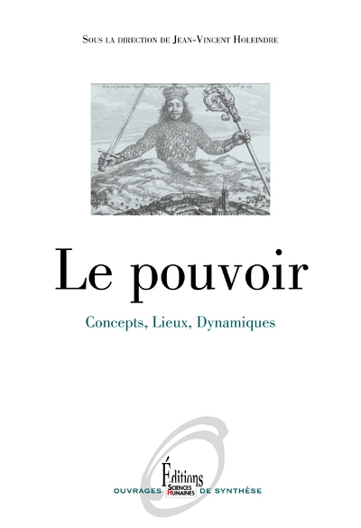 Le pouvoir : Concepts, lieux, dynamiques