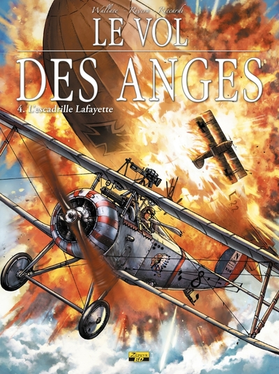 Le vol des anges, tome 4 : L'escadrille Lafayette