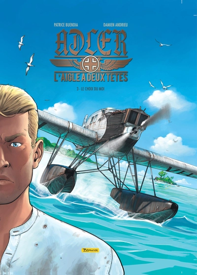 Adler, l'aigle à deux têtes, tome 3 : Le choix du moi
