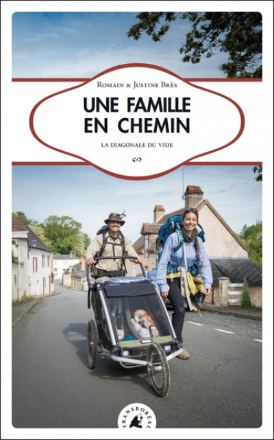 Une famille en chemin - La diagonale du vide: La diagonale du vide