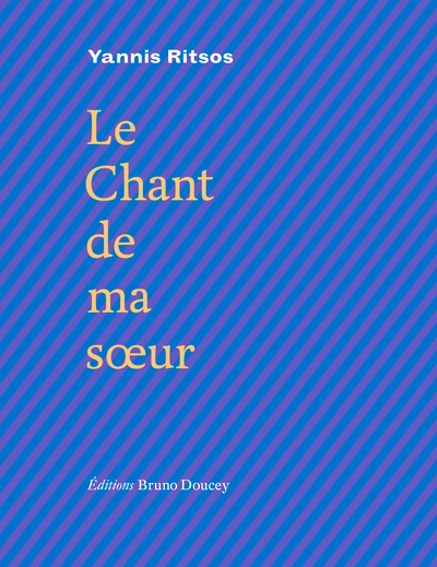 Le chant de ma soeur : Edition bilingue français-grec