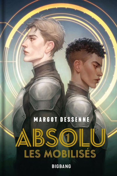 Absolu, tome 1 : Les mobilisés