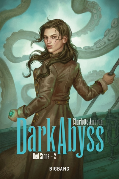 Red Stone, tome 2 : Dark Abyss