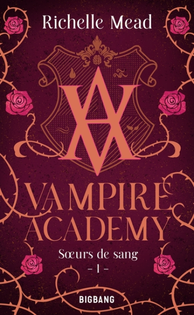 Vampire Academy, tome 1 : Soeurs de sang