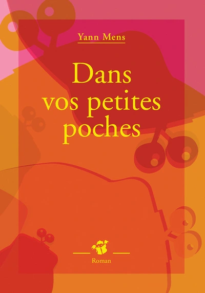 Dans vos petites poches