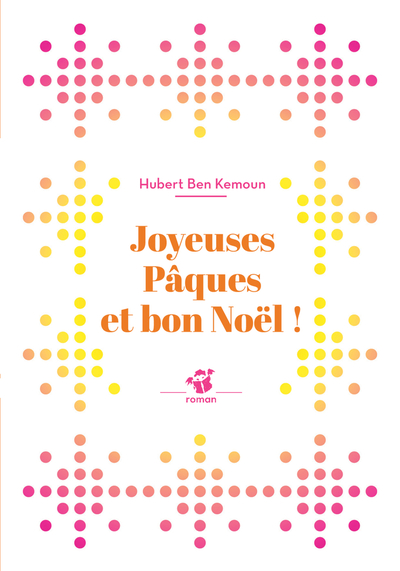 Joyeuses Pâques et bon Noël !