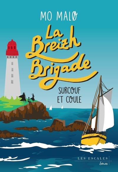 La Breizh brigade, tome 5 : Surcouf et coule