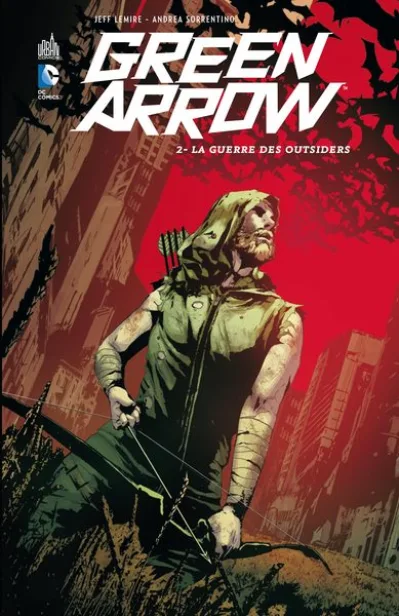 Green Arrow, tome 2 : La guerre des Outsiders