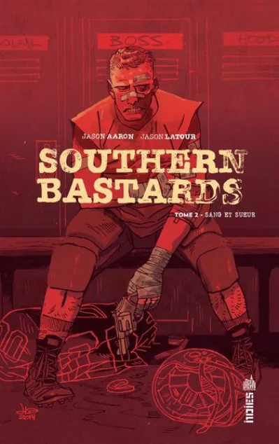 Southern Bastards, tome 2 : Sang et sueur