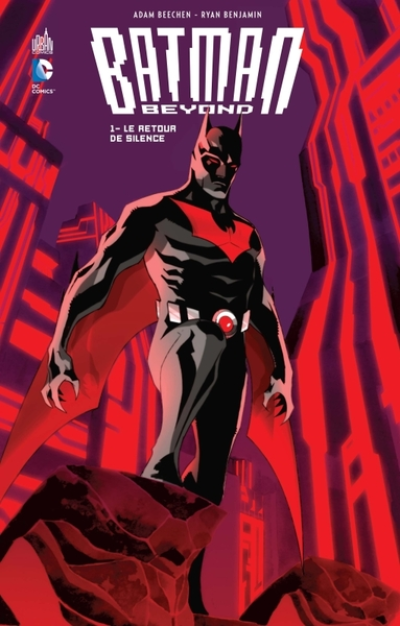 Batman Beyond, tome 1 : Le retour de Silence