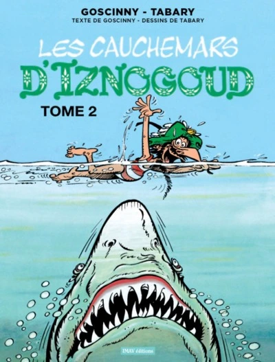 Iznogoud, tome 22 : Les cauchemars d'Iznogoud 2/2