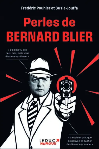 Perles de Bernard Blier
