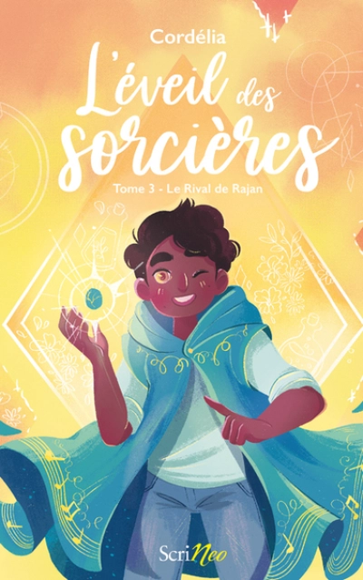 L'éveil des sorcières, tome 3 : Le rival de Rajan