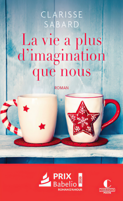 La vie a plus d'imagination que nous