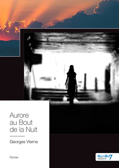 Aurore au Bout de la Nuit