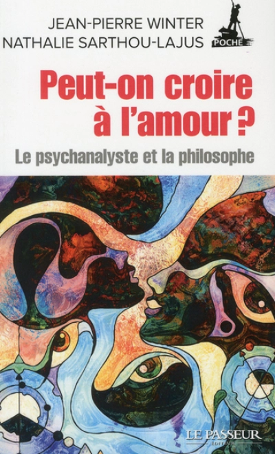 Peut-on croire à l'amour ?