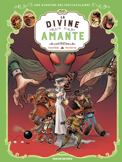 Les spectaculaires, tome 2 : La divine amante