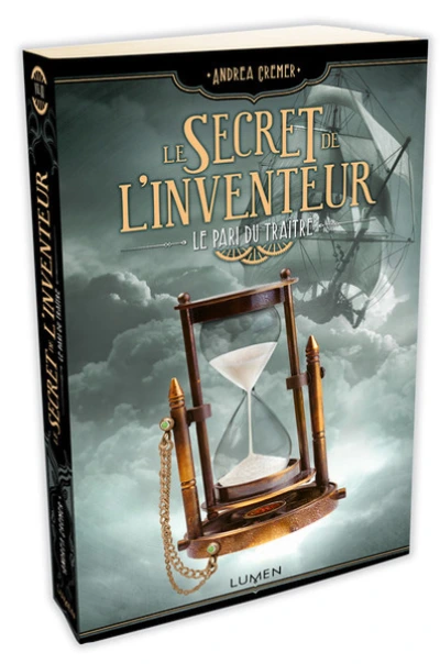 Le secret de l'inventeur, tome 3 : Le pari du traître