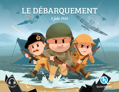 Le débarquement - 6 juin 1944