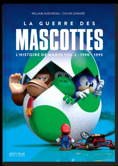 L'HISTOIRE DE MARIO - VOLUME 2 - LA GUERRE DES MASCOTTES