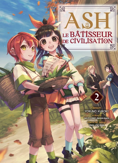 Ash, le bâtisseur de civilisation, tome 2