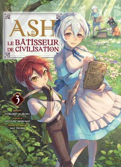 Ash, le bâtisseur de civilisation, tome 3
