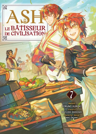 Ash, le bâtisseur de civilisation, tome 7