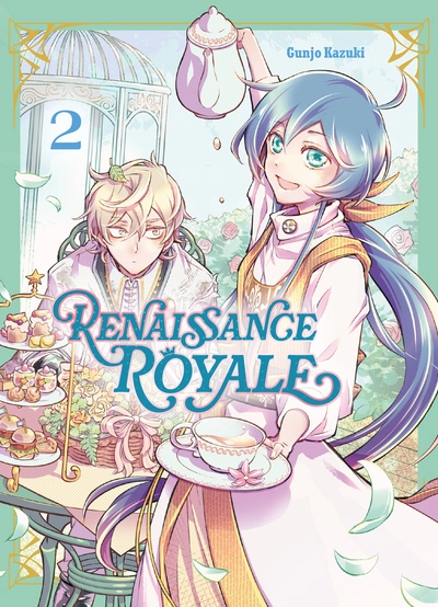 Renaissance royale, tome 2