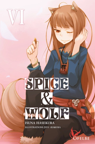 Spice & Wolf, tome 6 (roman)