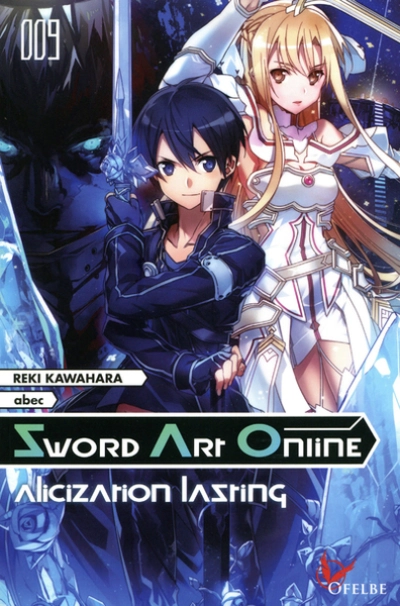 Sword Art Online, tome 9 : Alicization Awakening