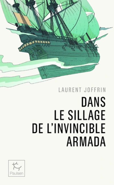 Dans le sillage de l'Invincible Armada