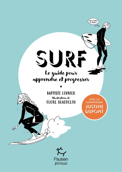 Surf - le guide pour apprendre et progresser