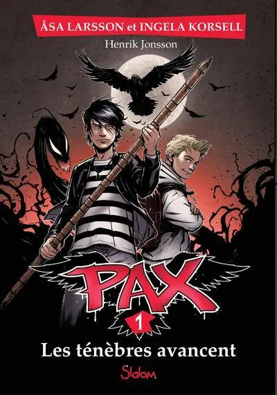 Pax, tome 1 : Les ténèbres avancent