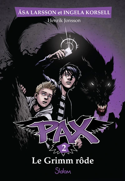 Pax, tome 2 : Le Grimm rôde