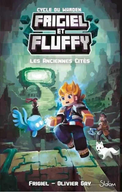 Frigiel et Fluffy - Cycle du Warden, tome 2 : Les Anciennes Cités