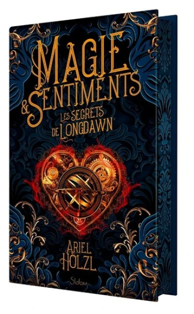 Magie & Sentiments - Les Secrets de Longdawn - Roman ado - Romantasy - Mages