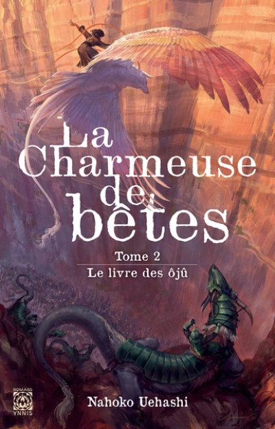 La charmeuse de bêtes, tome 2 : Le livre des ôjû