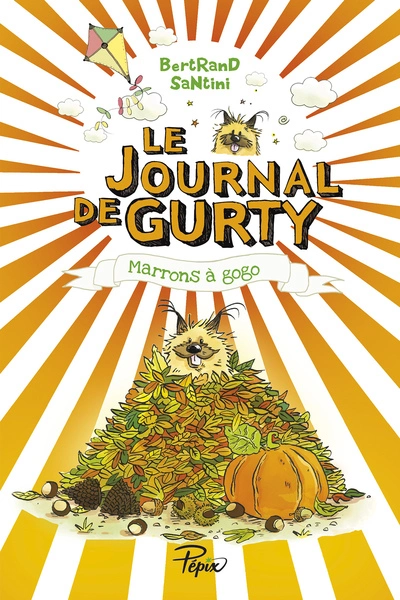 Le journal de Gurty, tome 3 : Marrons à gogo